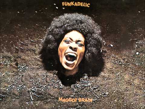 Funkadelic – Maggot Brain [HQ]