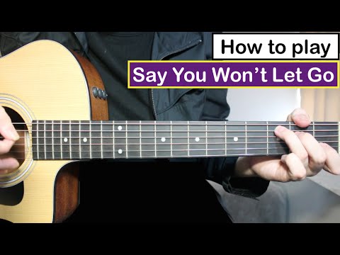 James Arthur – Say You Won’t Let Go | Guitar Lesson (Tutorial) Chords