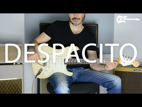 Despacito – Luis Fonsi, Daddy Yankee ft. Justin Bieber – Electric Guitar Cover by Kfir Ochaion