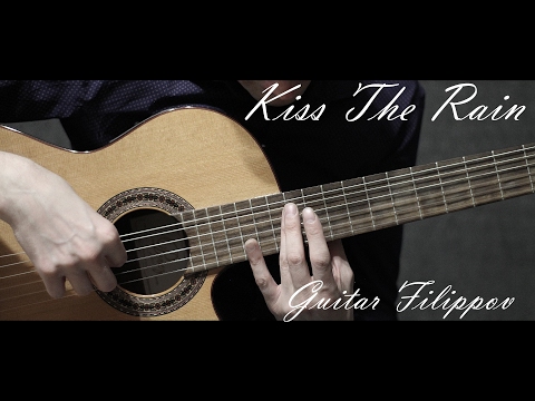 Kiss The Rain ( Yiruma ) | Fingerstyle |  Guitar Cover