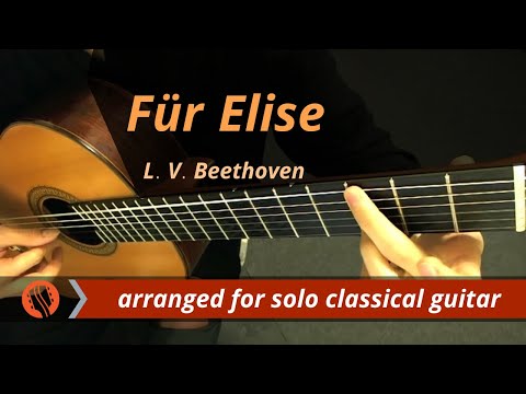 Für Elise – Bagatelle no. 25 in A Minor (classical guitar) – L. V. Beethoven