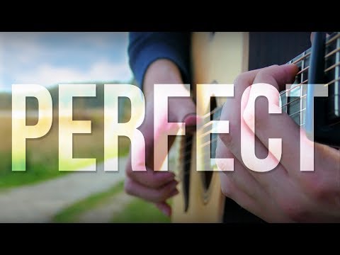Perfect – Ed Sheeran – Fingerstyle Guitar Cover