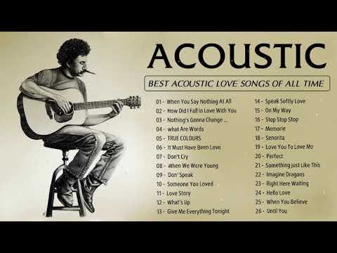 Guitar Acoustic Songs 2020 – Best Acoustic Cover Of Popular Love Songs Of All Time