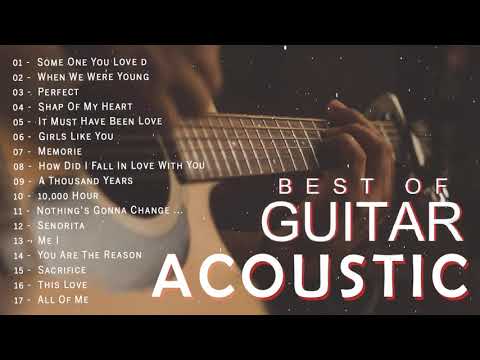 Top Acoustic Songs 2020 Collection – Best Guitar Acoustic Cover Of Popular Love Songs Of All Time