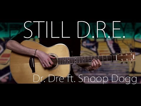 Dr. Dre – Still D.R.E. ft. Snoop Dogg⎪Fingerstyle